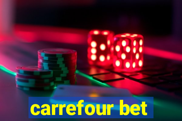 carrefour bet